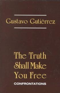 gutierrez-truth-9780883446638-crop-325x325 The Truth Shall Set You Free